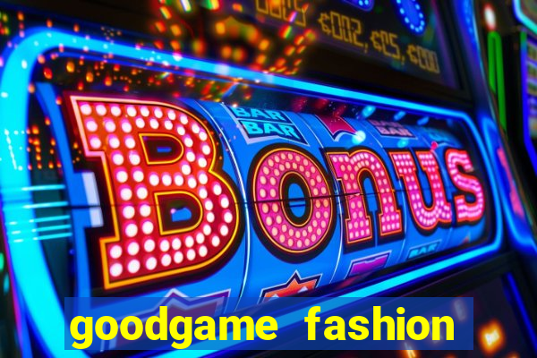 goodgame fashion click jogos